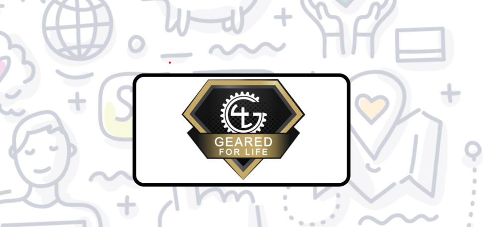 Geared For Life