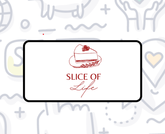 Slice of Life